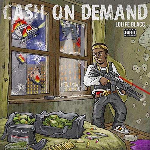 LoLife Blacc – Cash On Demand