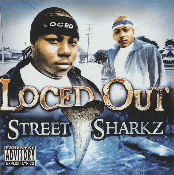 Loced Out - Street Sharkz