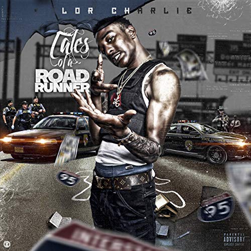 Lor Charlie - Tales Of A Road Runner