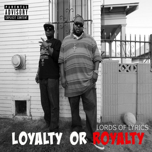 Lords Of Lyrics - Loyalty Or Royalty
