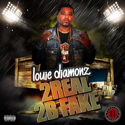 Louie Diamonz – 2Real 2B Fake