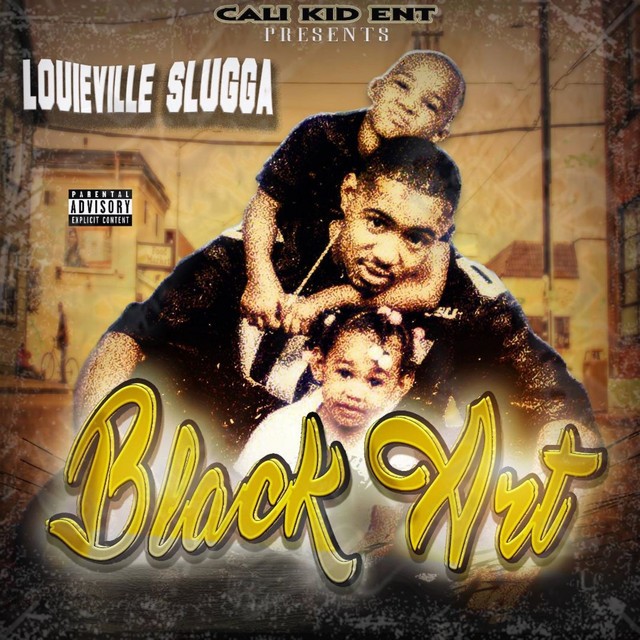 Louieville Slugga – Black Art