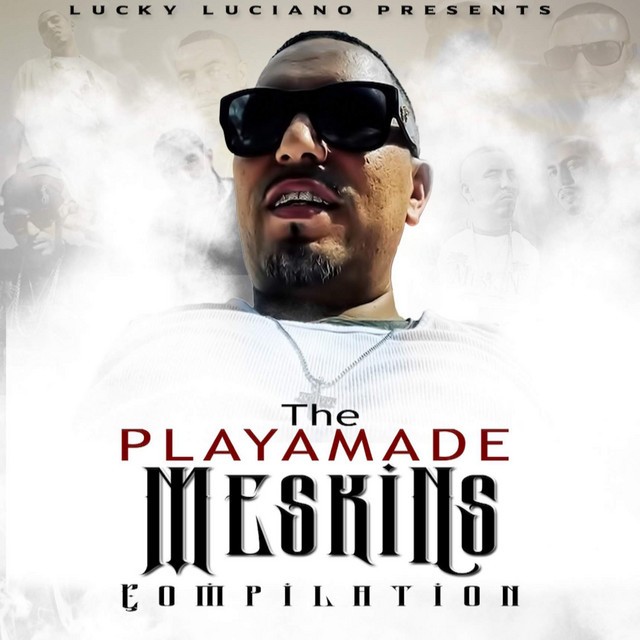 Lucky Luciano – The Playamade Meskins
