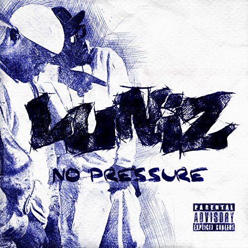 Luniz – No Pressure