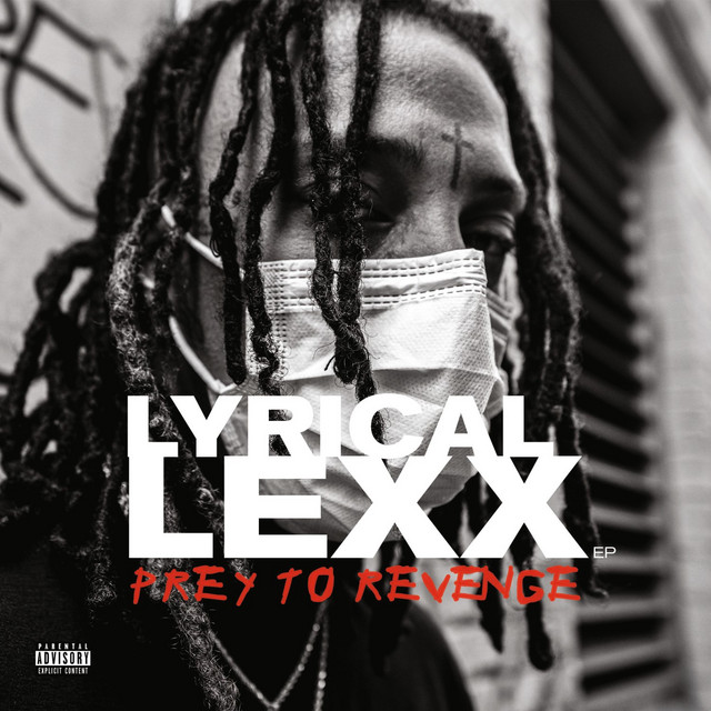 Lyrical LeXX - Prey To Revenge