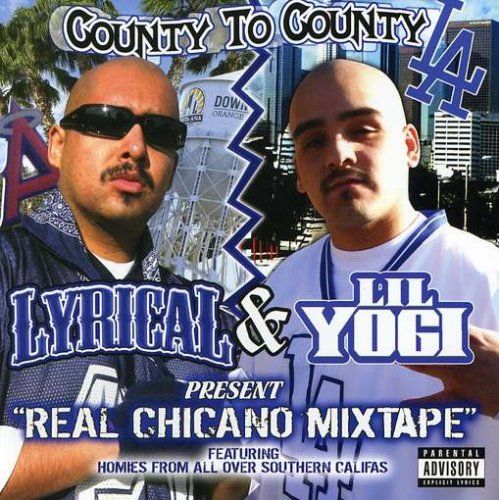 Lyrical & Lil Yogi – Real Chicano Mixtape