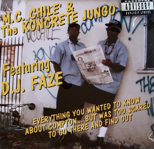 M.C. Chile' & The Koncrete Jungo - Everything You Wanted To Know About Compton... But Was T