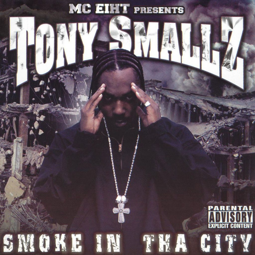 MC Eiht Presents Tony Smallz - Smoke In Tha City