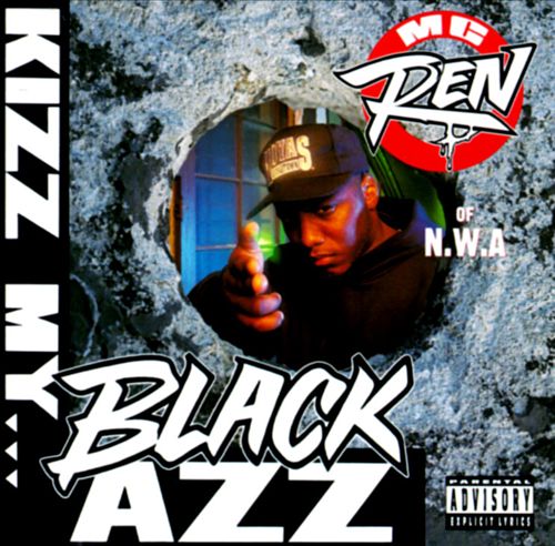 MC Ren - Kizz My Black Azz (Front)