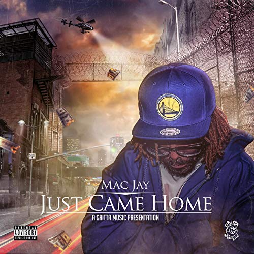 Mac Jay – Just Came Home