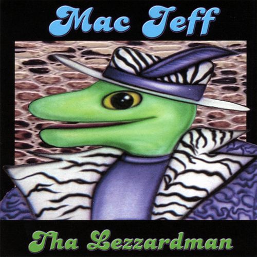 Mac Jeff - Tha Lezzardman