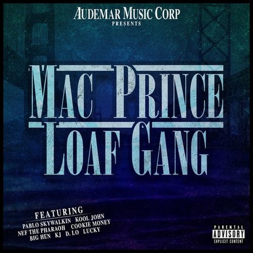 Mac Prince – Mac Prince Loaf Gang