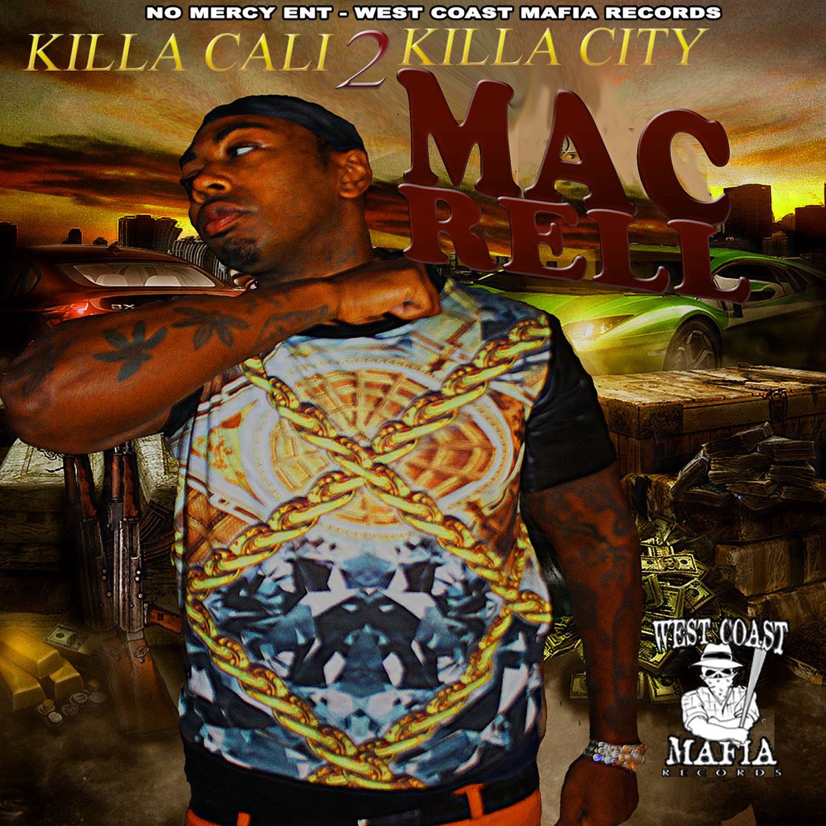 Mac Rell - Killa Cali 2 Killa City