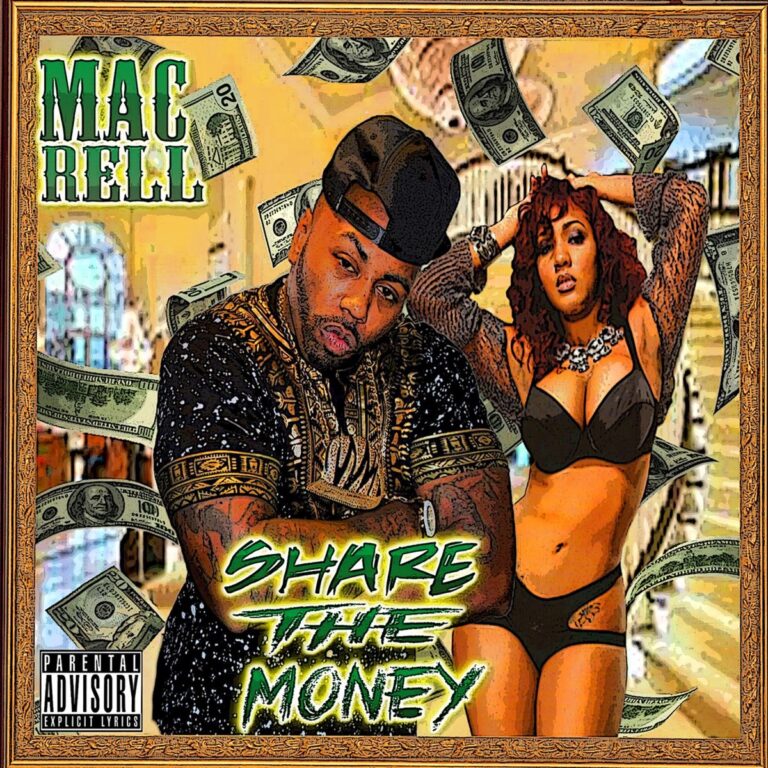 Mac Rell – Share The Money