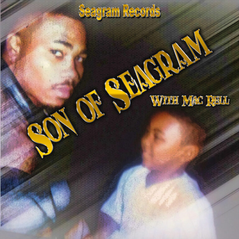 Mac Rell – Son Of Seagram