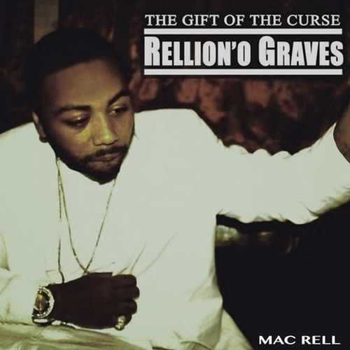 Mac Rell – The Gift Of The Curse