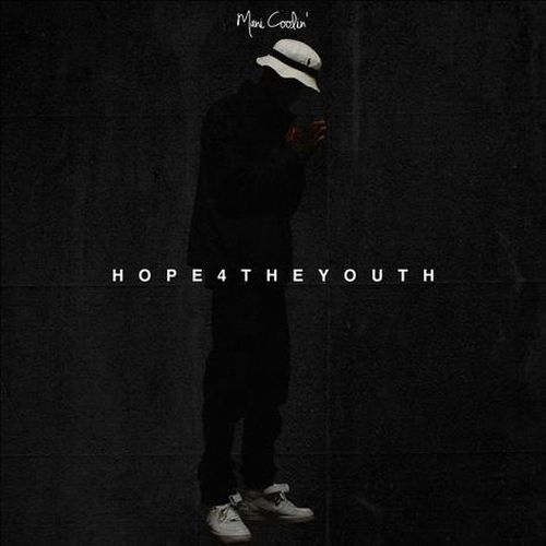 Mani Coolin’ – Hope 4 The Youth