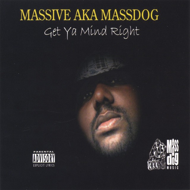Massive Aka Massdog - Get Ya Mind Right