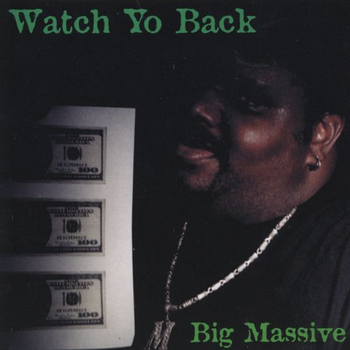 Massive Aka Massdog - Watch Yo Back