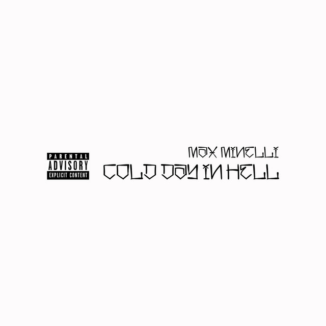 Max Minelli – Cold Day In Hell