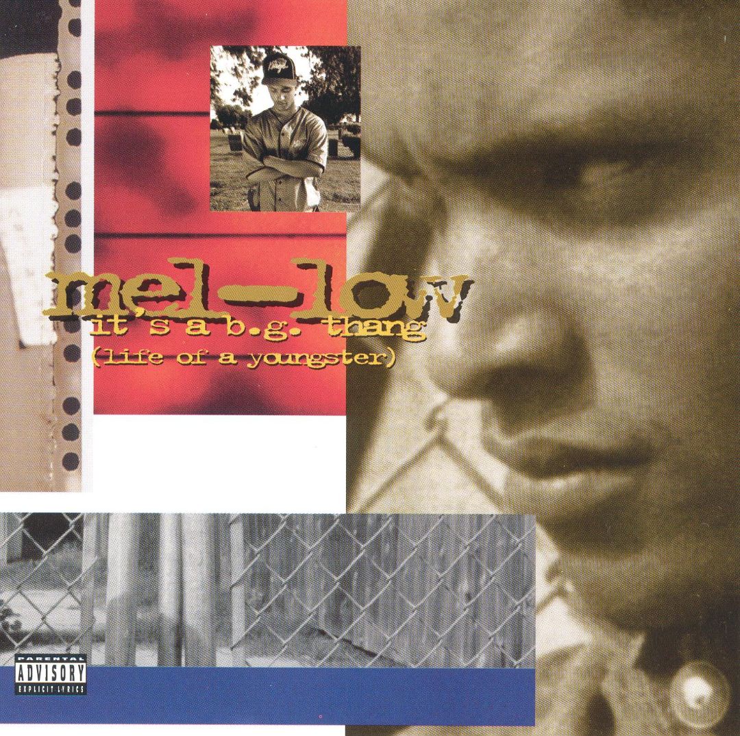 Mel-Low - It's A B.G. Thang (Life Of A Youngster)