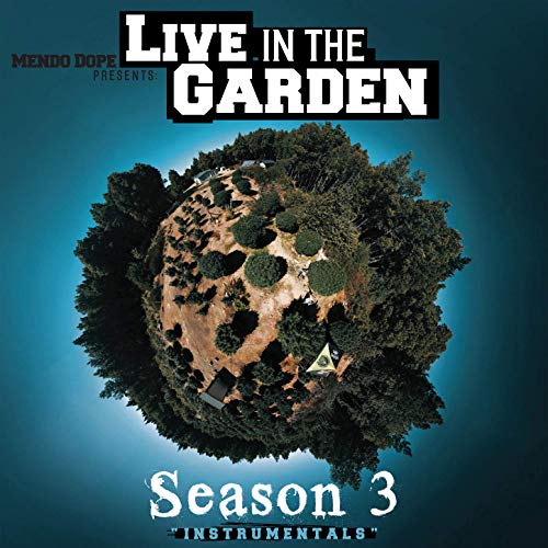 Mendo Dope – Live In The Garden Season 3 (Instrumentals)