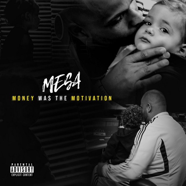 Mesa – Money Was The Motivation