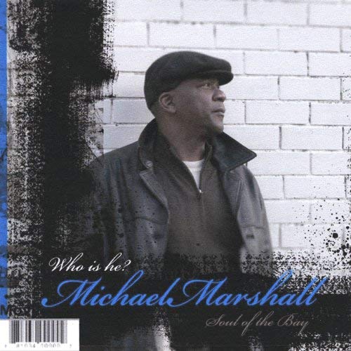 Michael Marshall - Soul Of The Bay