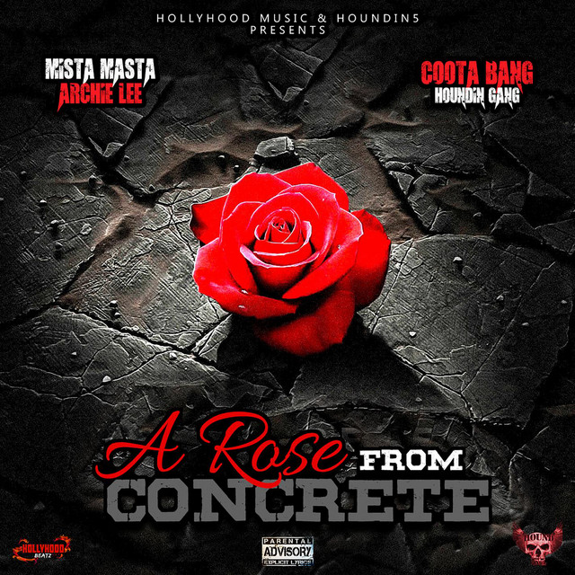 Mista Masta Archie Lee & Coota Bang - A Rose From Concrete