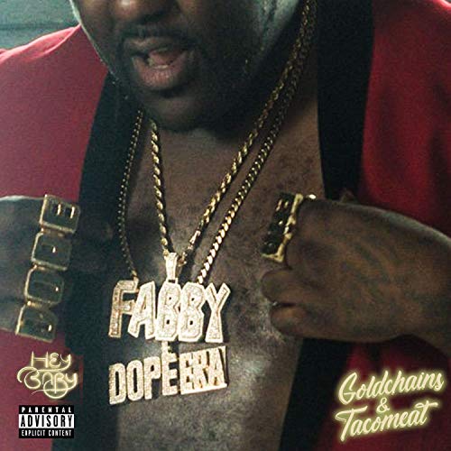 Mistah F.A.B. – Gold Chains & Taco Meat