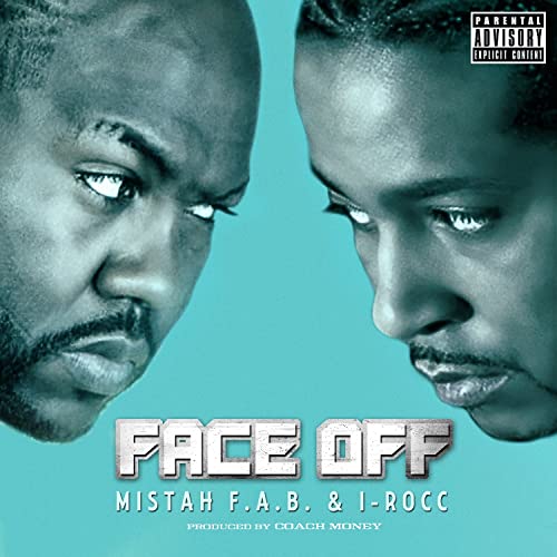 Mistah F.A.B. & I-Rocc - Face Off