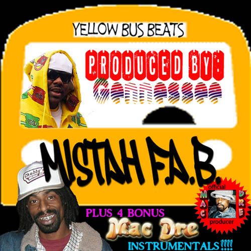 Mistah F.A.B. – Yellow Bus Beats