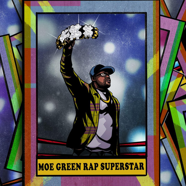Moe Green - Moe Green Rap Superstar