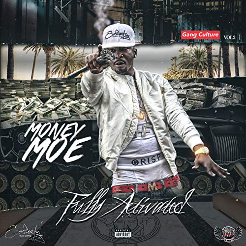 Money Moe – Fully Activated, Vol. 2 (Gang Culture)