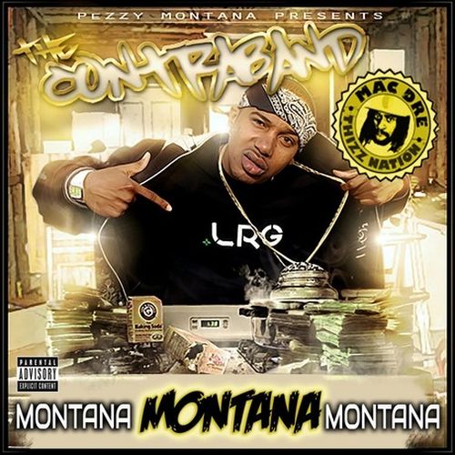 Montana Montana Montana - Pezzy Montana Presents The Contraband