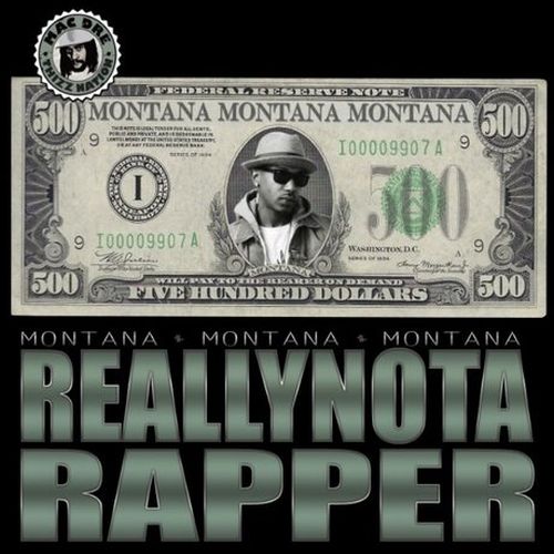 Montana Montana Montana - Really Not A Rapper 500