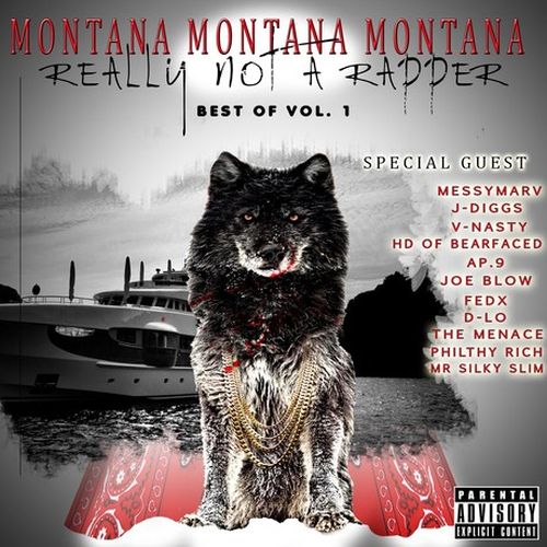 Montana Montana Montana – Really Not A Rapper: Best Of Vol. 1