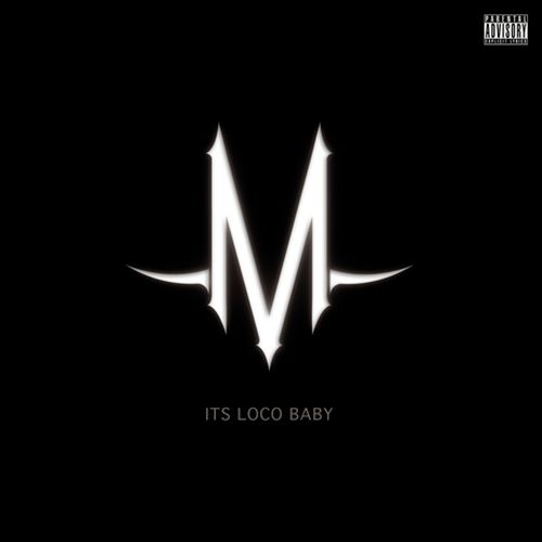 Monteloco – Its Loco Baby