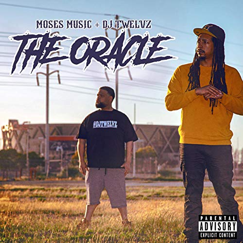 Moses Music + DJ Twelvz – The Oracle