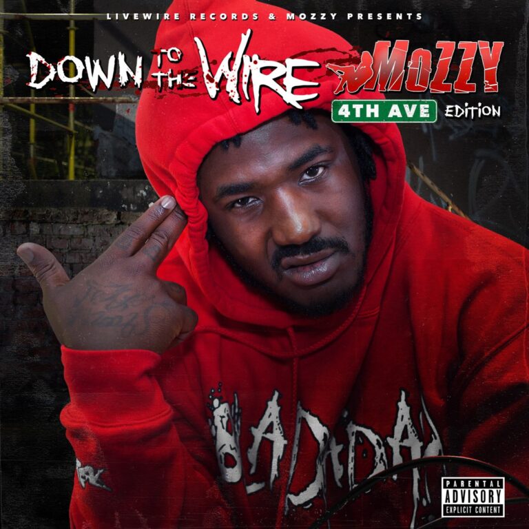 Mozzy – Down To The Wire: 4th Ave Edition