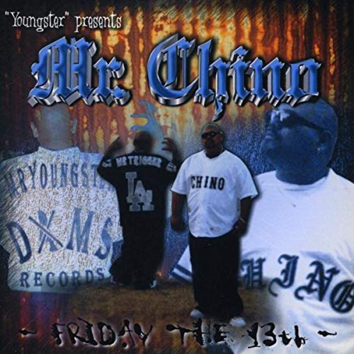 Mr Chino & Mr Youngster Young Trigger - Mr Chino - Friday The 13th