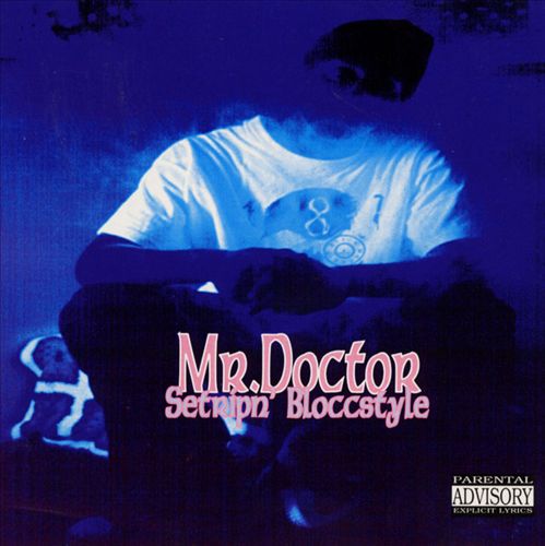 Mr. Doctor – Setripn’ Bloccstyle