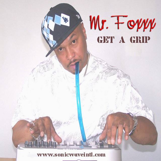 Mr. Foxxx – Get A Grip