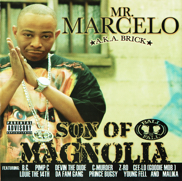 Mr. Marcelo A.K.A. Brick – Son Of Magnolia