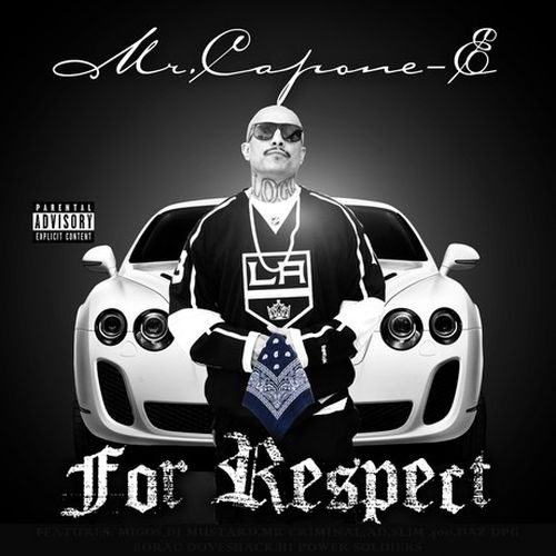 Mr. Capone-E – For Respect