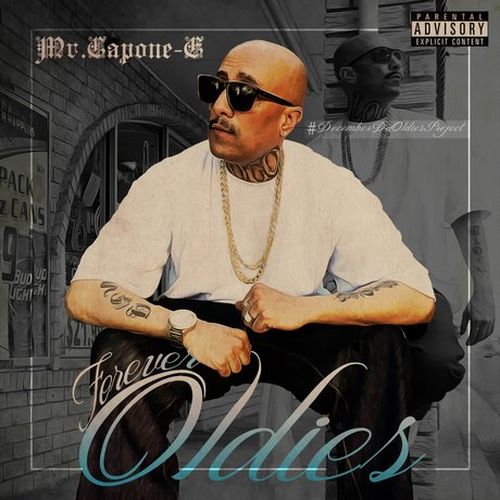 Mr. Capone-E – Forever Oldies
