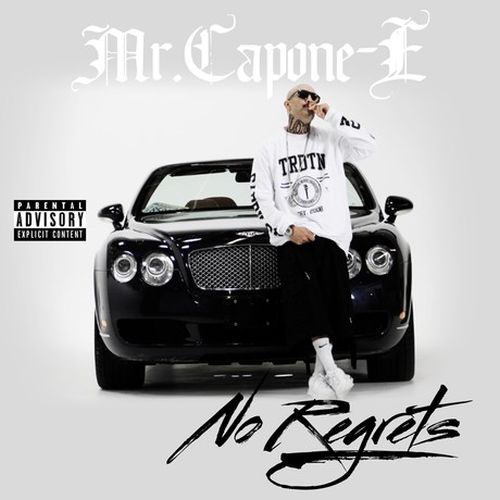 Mr. Capone-E – No Regrets