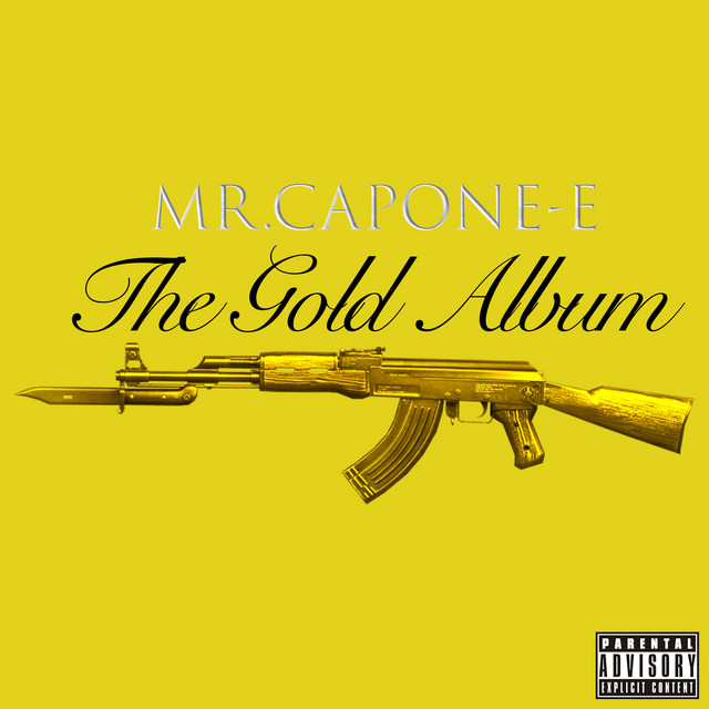 Mr. Capone-E – The Gold Album