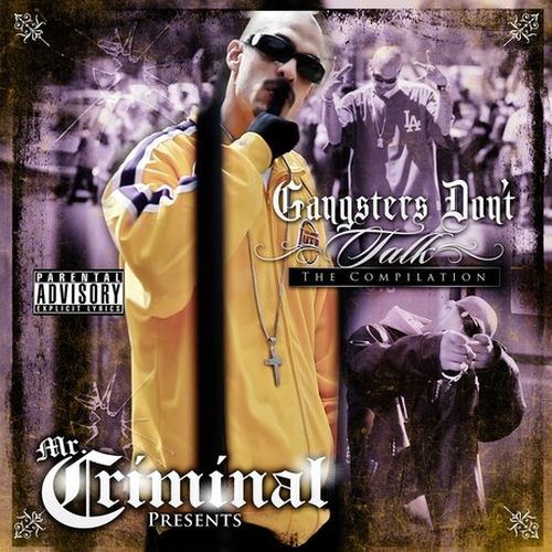 Mr. Criminal – Gangsters Don’t Talk