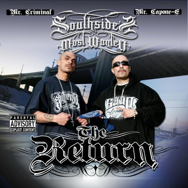 Mr. Criminal & Mr. Capone-E – Southside’s Most Wanted: The Return